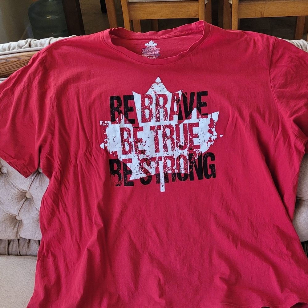 Canada BE BRAVE, BE TRUE, BE STRONG t-shirt
